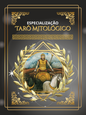 Especialização em Tarô Mitológico
